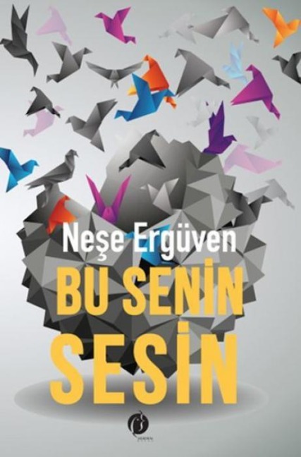 Bu Senin Sesin - Nese Ergüven