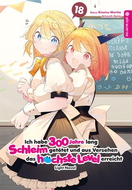 Ich habe 300 Jahre lang Schleim getötet und aus Versehen das höchste Level erreicht Light Novel 18 - Kisetsu Morita, Benio