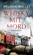 Cover-Bild zum Titel 'Whisky mit Mord' von 'Melinda Mullet'