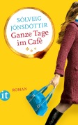 Cover-Bild zum Titel 'Ganze Tage im Café' von 'Sólveig Jónsdóttir'
