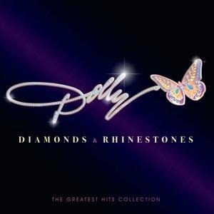 Diamonds & Rhinestones: The Greatest Hits Collecti - Dolly Parton