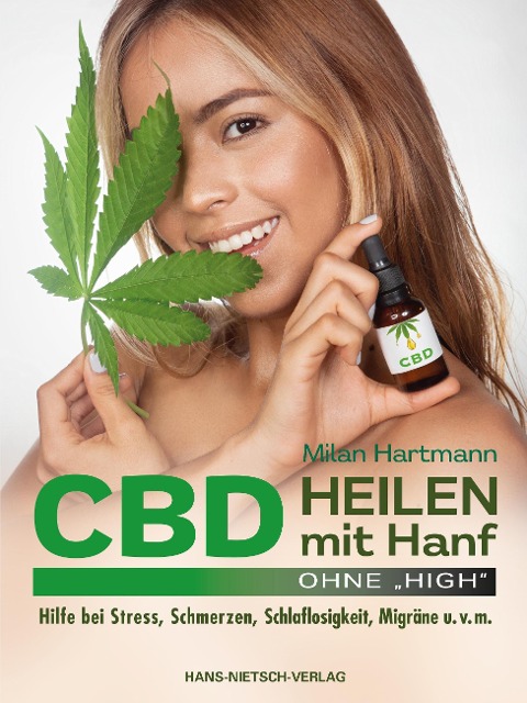 CBD - Heilen mit Hanf ohne "High" - Milan Hartmann