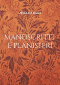 Manoscritti e planisferi - Angelo Rizzi
