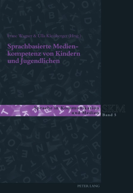 Sprachbasierte Medienkompetenz von Kindern und Jugendlichen - 