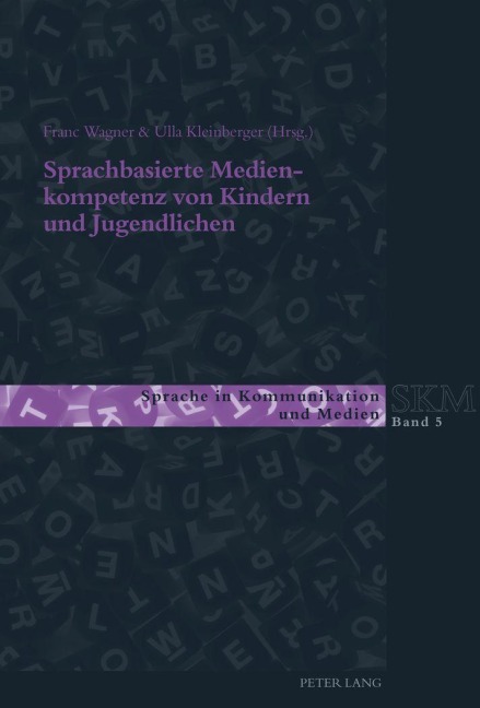 Sprachbasierte Medienkompetenz von Kindern und Jugendlichen - 