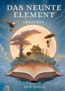 Cover-Bild zum Titel 'Das neunte Element' von 'Erun Winter'