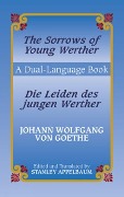 Cover-Bild zum Titel 'Die Leiden Des Jungen Werther/The Sorrows Of Young Werther' von 'Johann Wolfgang von Goethe'