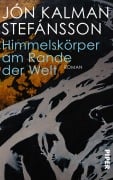 Cover-Bild zum Titel 'Himmelskörper am Rande der Welt' von 'Jón Kalman Stefánsson'