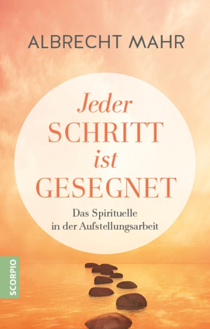 Jeder Schritt ist gesegnet - Albrecht Mahr