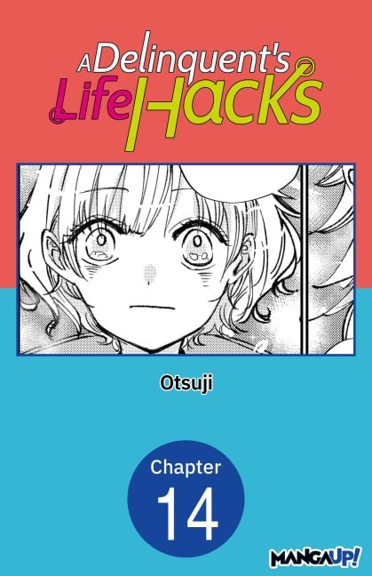 A Delinquent's Life Hacks #014 - Otsuji
