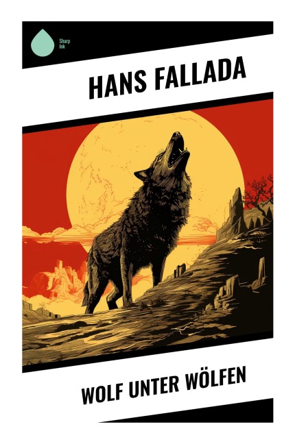 Wolf unter Wölfen - Hans Fallada