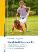 Cover-Bild zum Titel 'Überall steckt Bewegung drin' von 'Judith Gartmann, Tanja Jungmann'