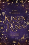 Cover-Bild zum Titel 'Die dunklen Tiermagier - Klingen und Rosen' von 'Maxym M. Martineau'