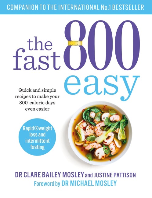 The Fast 800 Easy - Clare Bailey, Justine Pattison