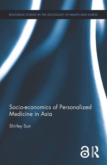 Socio-economics of Personalized Medicine in Asia - Shirley Sun