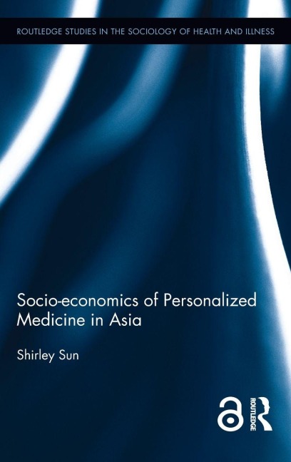 Socio-economics of Personalized Medicine in Asia - Shirley Sun