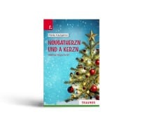 Nougatherzn und a Kerzn, Weihnachtsgschichtn - Monika Krautgartner