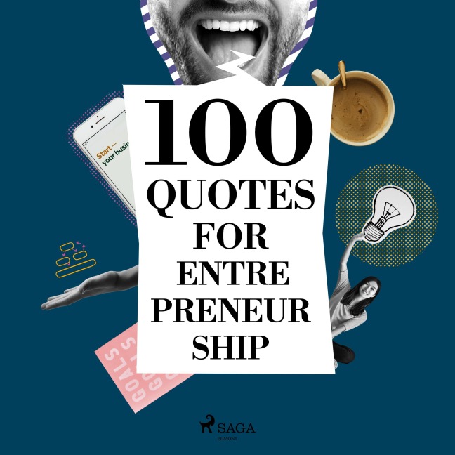 100 Quotes for Entrepreneurship - Various
