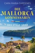 Cover-Bild zum Titel 'Die Mallorca-Kommissarin - Das stille Grab' von 'Cara Maria Cardenes'