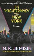 Cover-Bild zum Titel 'Die Wächterinnen von New York' von 'N. K. Jemisin'
