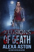 Cover-Bild zum Titel 'Illusions of Death' von 'Alexa Aston'