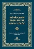 Müridlerin Edepleri ve Seyr-i Süluk - Mevlana Halil Nurullah ez-Zagravi