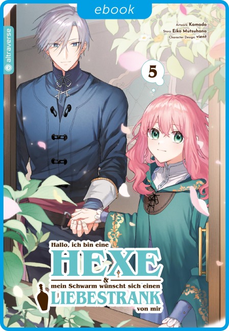 Hallo, ich bin eine Hexe und mein Schwarm wünscht sich einen Liebestrank von mir 05 - Vient, Kamada, Eiko Mutsuhana