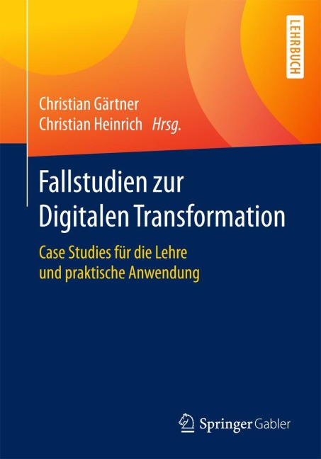 Fallstudien zur Digitalen Transformation - 