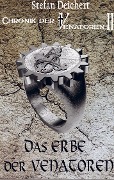 Cover-Bild zum Titel 'Das Erbe der Venatoren' von 'Stefan Deichert'