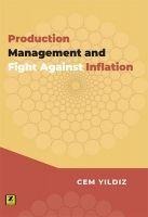 Production Management And Fight Agains Inflation - Cem Yildiz