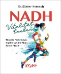 Cover-Bild zum Titel 'NADH: Vitalität tanken!' von 'Günter Harnisch'