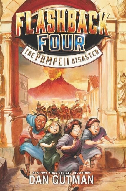 Flashback Four: The Pompeii Disaster - Dan Gutman
