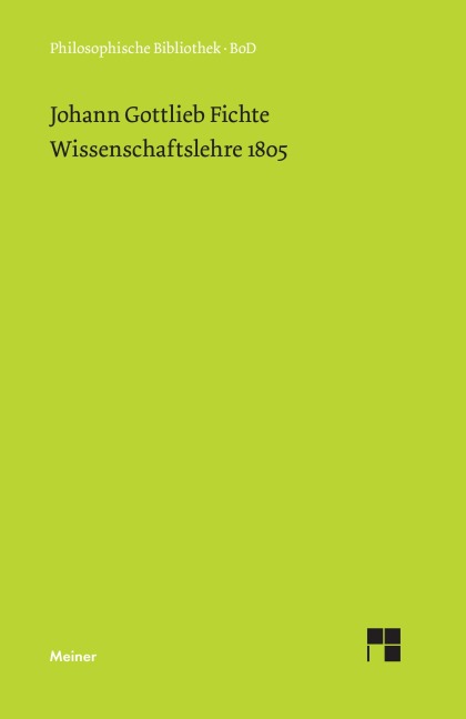 Wissenschaftslehre (1805) - Johann G Fichte
