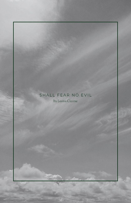 Shall Fear No Evil - Leona Cicone