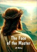Cover-Bild zum Titel 'The Face of the Master' von 'Jr Miller'