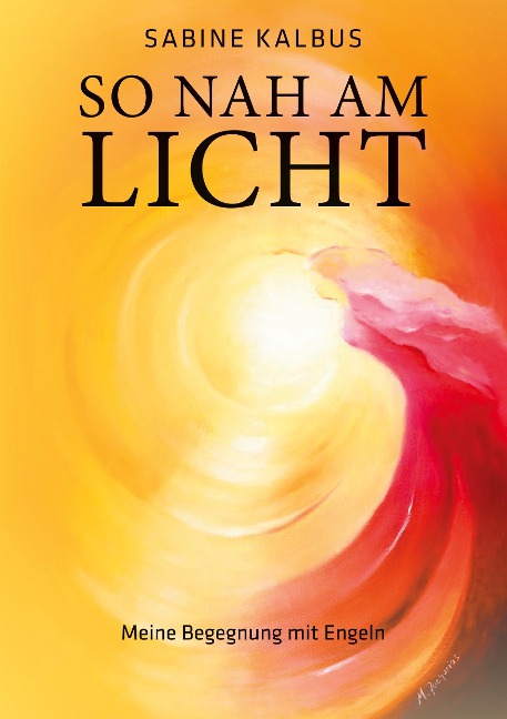 So nah am Licht - Sabine Kalbus