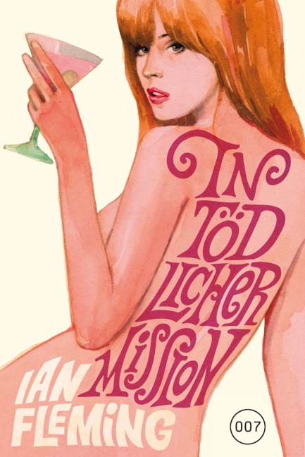 James Bond 08 - In tödlicher Mission - Ian Fleming