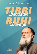 Cover-Bild zum Titel 'Tibbi Devadan Ruhi Devaya' von 'Salih Selman'