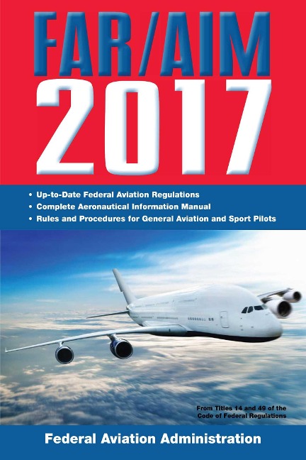 FAR/AIM 2017 - Federal Aviation Administration