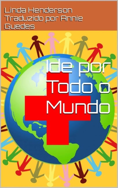 Ide por Todo o Mundo - Linda Henderson