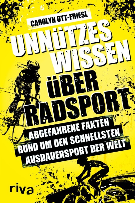 Unnützes Wissen über Radsport - Carolyn Ott-Friesl