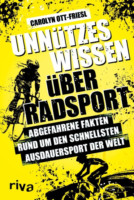 Unnützes Wissen über Radsport - Carolyn Ott-Friesl