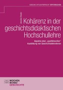 Kohärenz in der geschichtsdidaktischen Hochschullehre - Jessica Kreutz