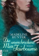Cover-Bild zum Titel 'Die unerschrockene Miss Fairbourne' von 'Madeline Hunter'