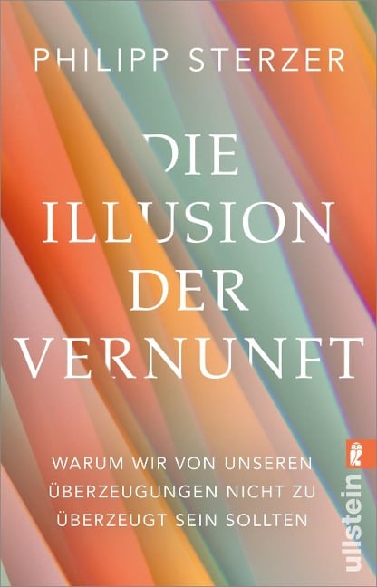Die Illusion der Vernunft - Philipp Sterzer