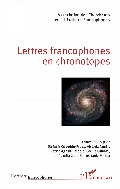 Lettres francophones en chronotopes - Tania Manca, Stefania Cubeddu-Proux, Victoria Famin, Fatma Agoun-Perpère, Cécilia Camoin