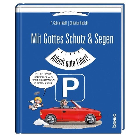 Mit Gottes Schutz & Segen - Pater Gabriel Wolf