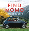 Cover-Bild zum Titel 'Find Momo across Europe' von 'Andrew Knapp'