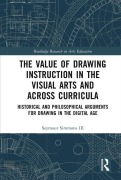 Cover-Bild zum Titel 'The Value of Drawing Instruction in the Visual Arts and Across Curricula' von 'Seymour Simmons III'