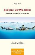 Cover-Bild zum Titel 'Resilienz: Der Wir-Faktor (Wissen & Leben)' von 'Gregor Hasler'